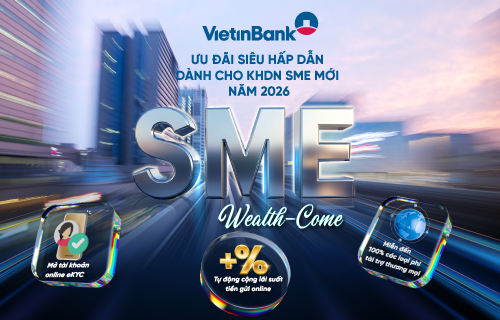 vietinbank-uu-dai-sieu-hap-dan-cho-khdn-sme-moi-nam-2026