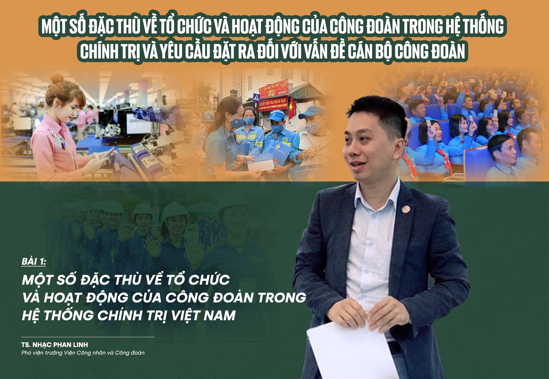 Bài 1: Đặc thù về tổ chức, hoạt động của Công đoàn trong hệ thống chính trị Việt Nam Bài 1: Đặc thù về tổ chức, hoạt động của Công đoàn trong hệ thống chính trị Việt Nam