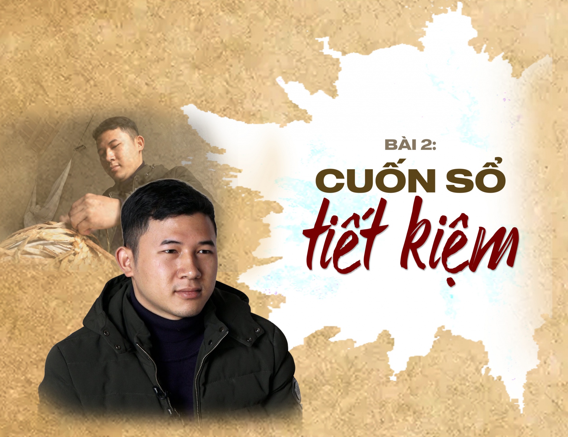 Điểm tựa cho người lao động - Bài 2: Cuốn sổ tiết kiệm