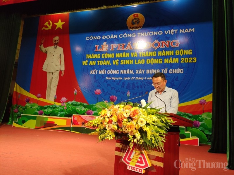 Công đoàn Công thương Việt Nam phát động Tháng Công nhân và Tháng hành động về ATVSLĐ năm 2023