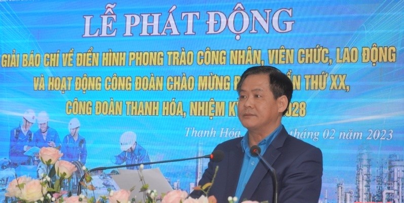 Giải Báo chí về phong trào CNVCLĐ và hoạt động công đoàn để lại nhiều dấu ấn tốt đẹp Thanh Hoá: Giải Báo chí về phong trào CNVCLĐ và hoạt động công đoàn thành công tốt đẹp