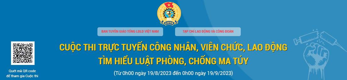 5 đơn vị dẫn đầu Cuộc thi trực tuyến CNVCLĐ tìm hiểu Luật Phòng, chống ma túy