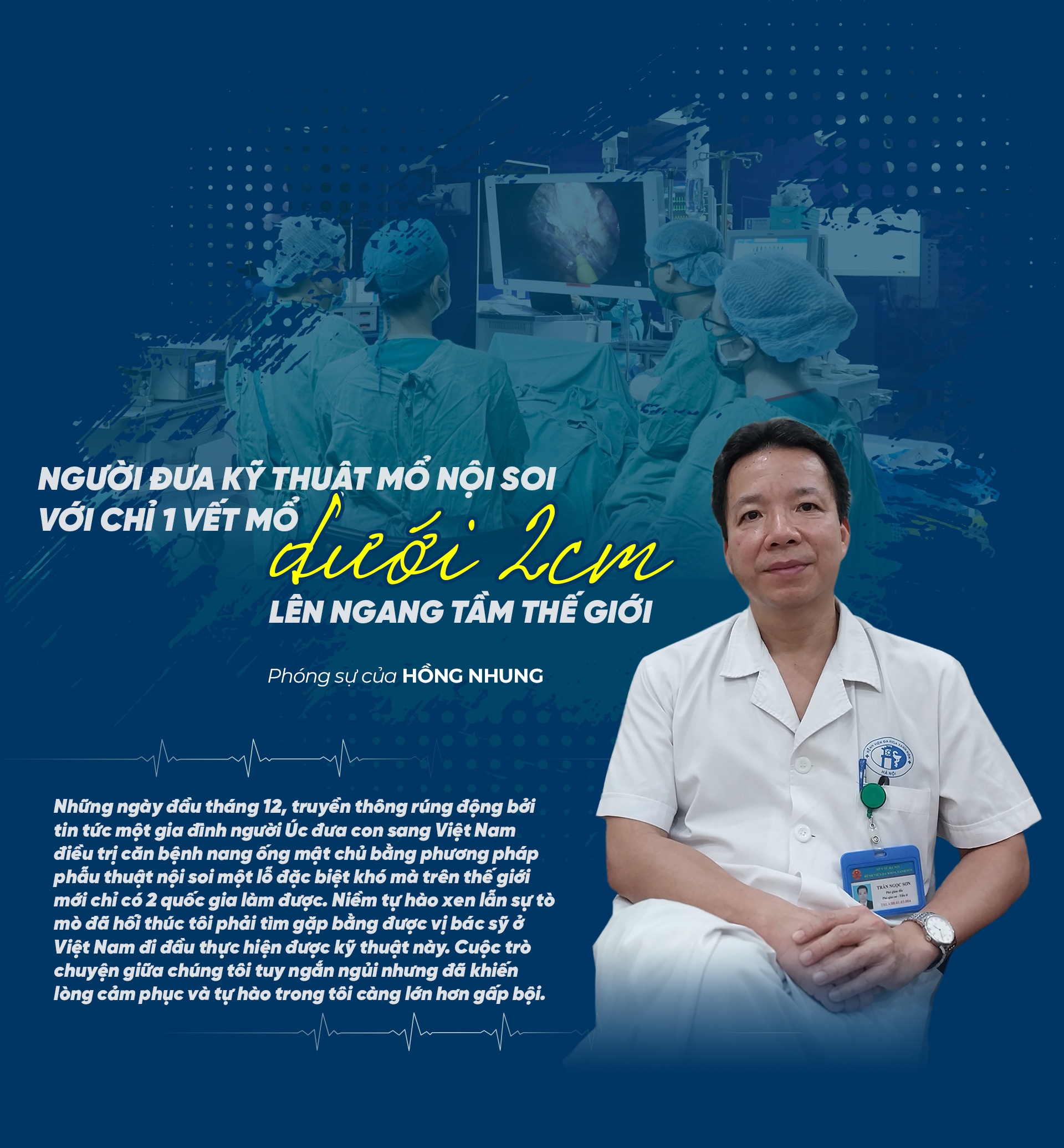 Người đưa kỹ thuật mổ nội soi với chỉ một vết mổ dưới 2cm lên ngang tầm thế giới Người đưa kỹ thuật mổ nội soi với chỉ một vết mổ dưới 2cm lên ngang tầm thế giới