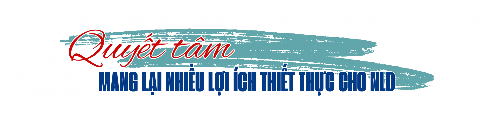 Xứng đáng là chỗ dựa vững chắc cho người lao động