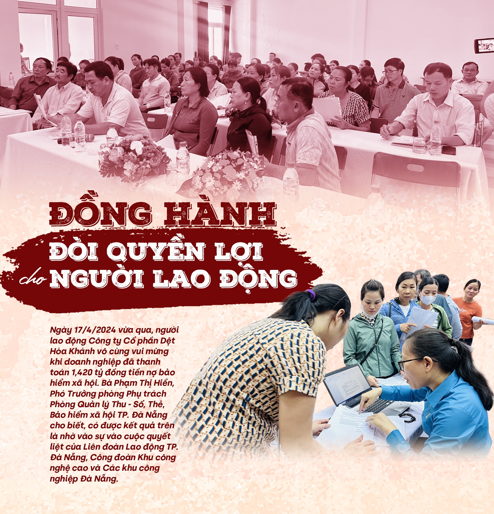 Đồng hành đòi quyền lợi cho người lao động Đồng hành đòi quyền lợi cho người lao động