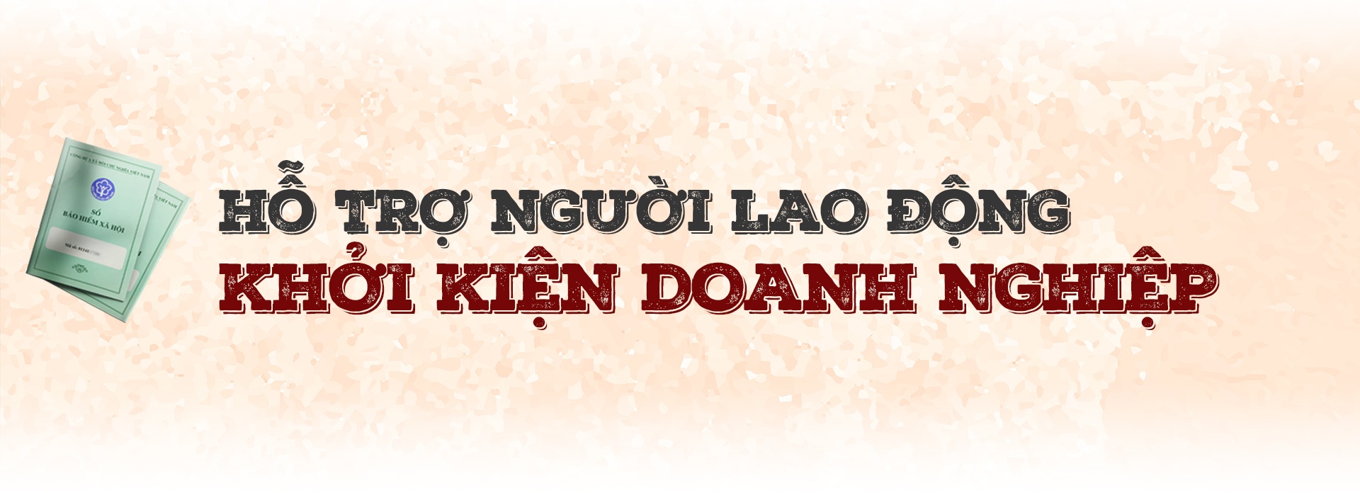 Đồng hành đòi quyền lợi cho người lao động Đồng hành đòi quyền lợi cho người lao động
