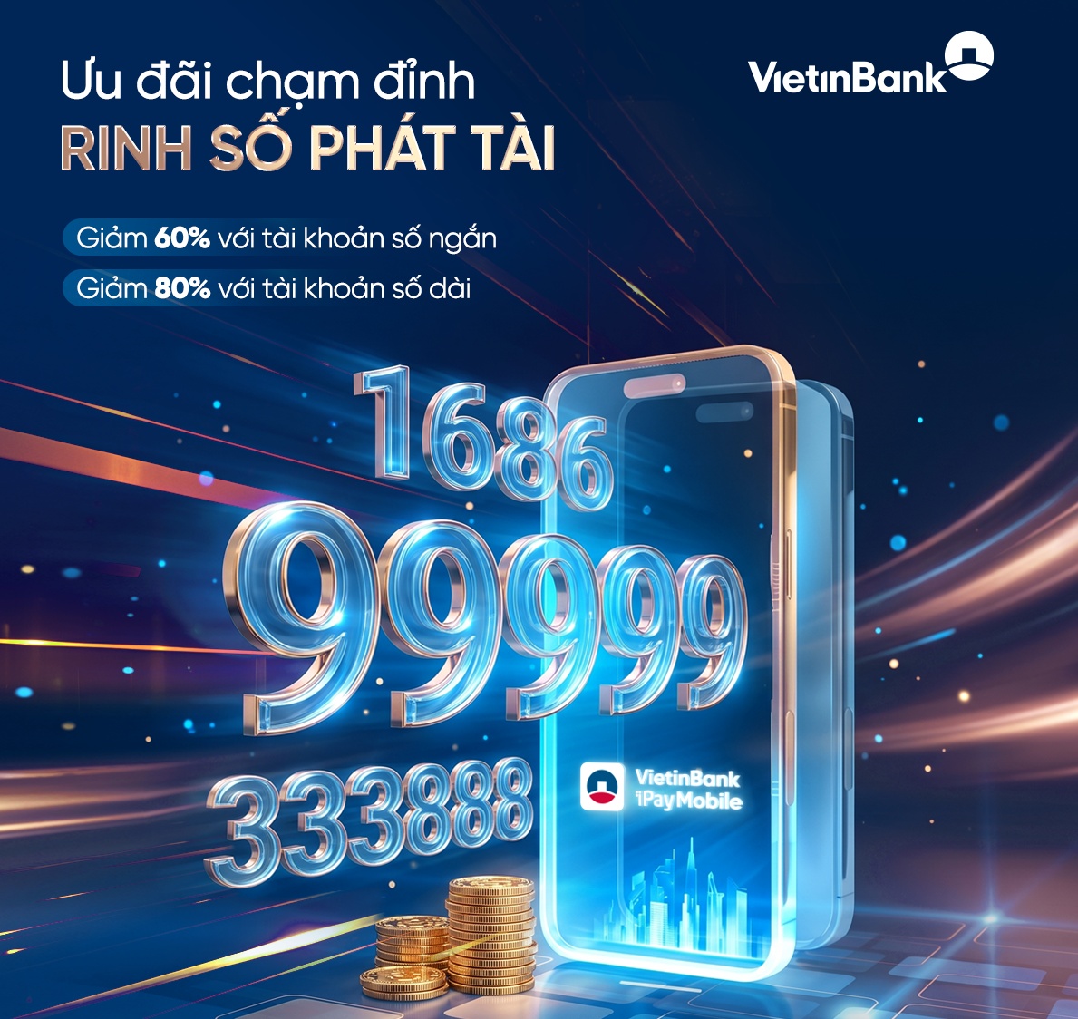 Cơ hội sở hữu tài khoản số đẹp từ ưu đãi lớn nhất năm của VietinBank