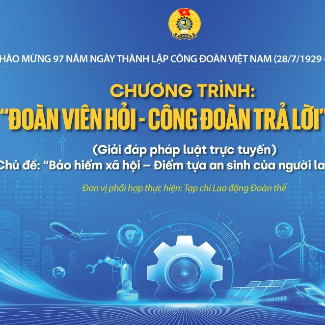 [TRỰC TIẾP] Chương trình "Đoàn viên hỏi - Công đoàn trả lời" số 2