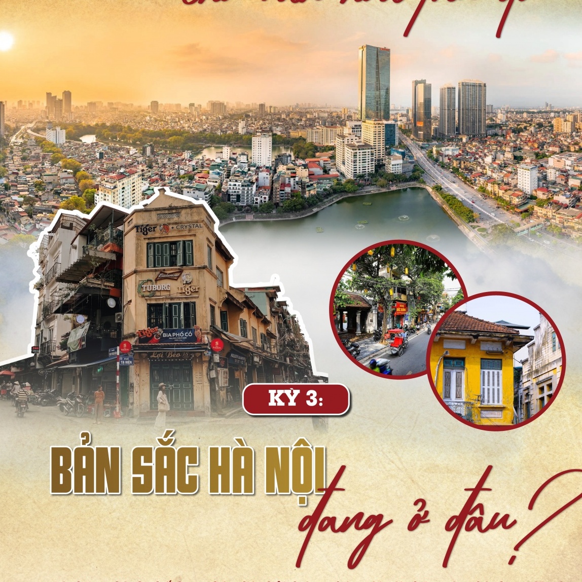 Văn hiến - Bản sắc - Sáng tạo: Định vị mới cho văn hóa Thủ đô - Kỳ 3: Bản sắc Hà Nội đang ở đâu?
