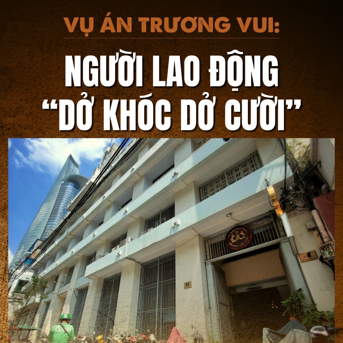 VỤ ÁN TRƯƠNG VUI:  NGƯỜI LAO ĐỘNG “DỞ KHÓC DỞ CƯỜI” Bài 2: Cần “trả lại tên” cho phụ lục 24 tỷ đồng “góp vốn” và ba tài sản bảo đảm