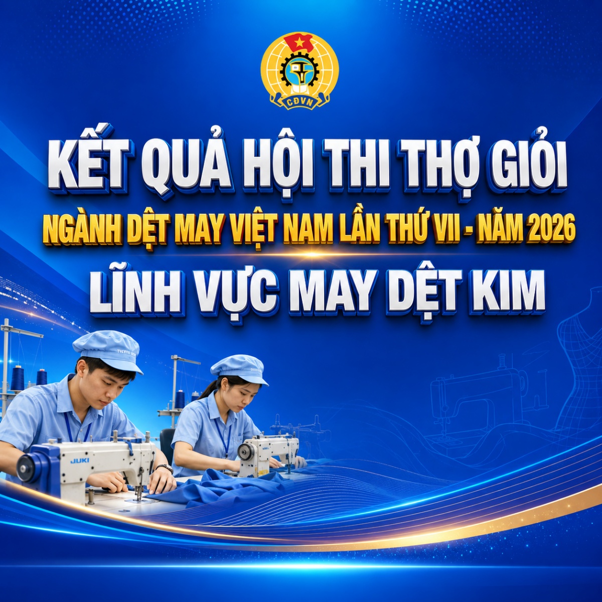 Kết quả Hội thi Thợ giỏi ngành Dệt may Việt Nam - lần thứ VII năm 2026, lĩnh vực may dệt kim