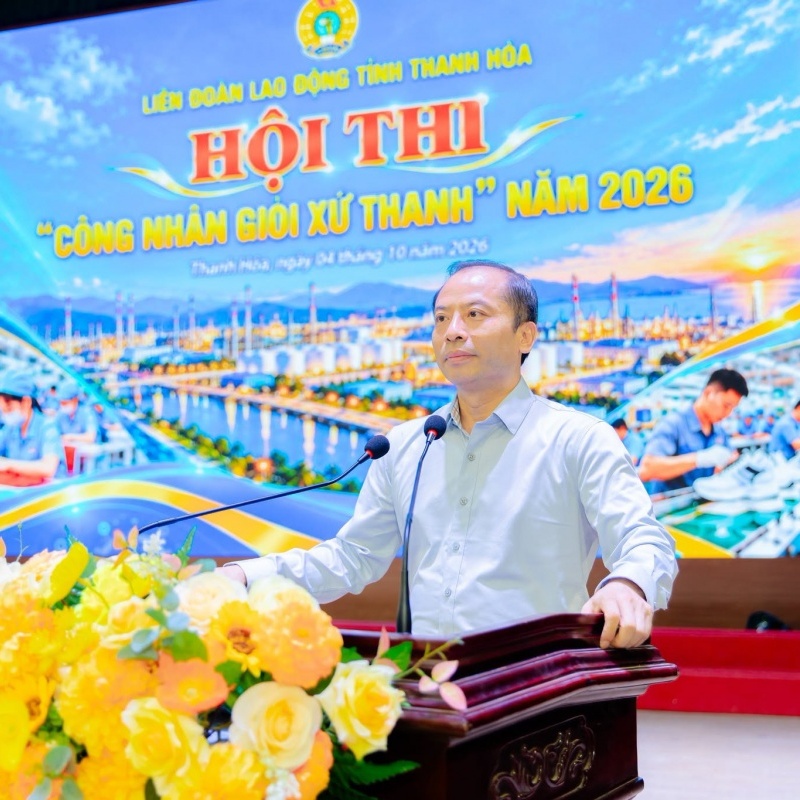 Hội thi “Công nhân giỏi xứ Thanh” năm 2026: Khẳng định bản lĩnh, nâng tầm tay nghề thợ giỏi