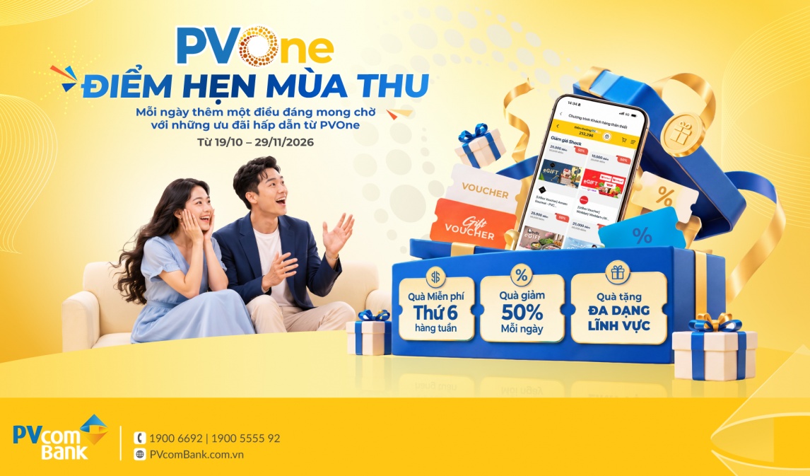 Đón thu rộn ràng với gần 21.000 quà tặng PVOne cùng ưu đãi bất ngờ từ PVcomBank