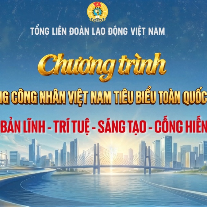 [Trực tiếp]: Chương trình tuyên dương Công nhân Việt Nam tiêu biểu toàn quốc 2026