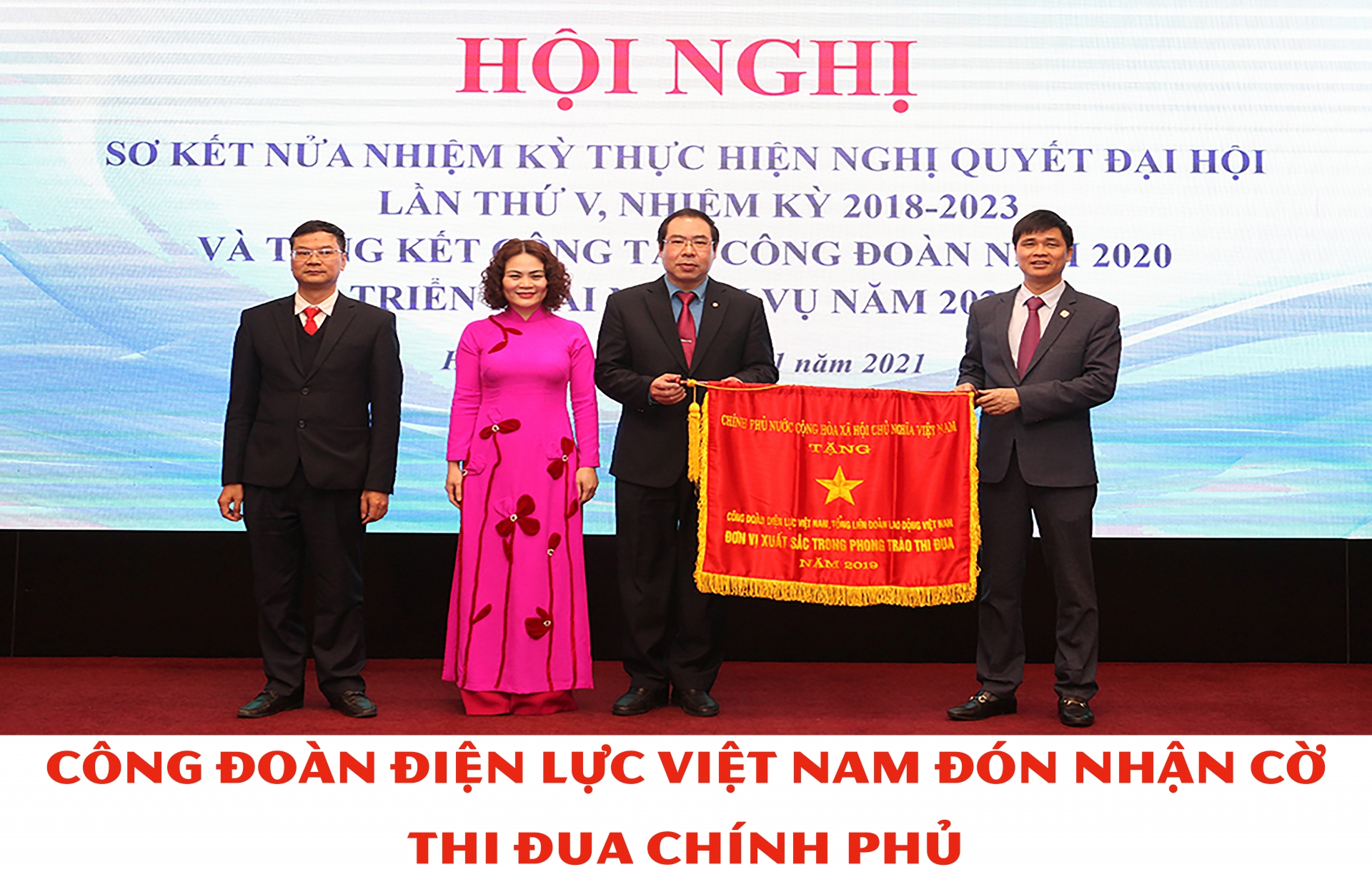 Công đoàn Điện lực Việt Nam đón nhận Cờ thi đua Chính phủ Công đoàn Điện lực Việt Nam đón nhận Cờ thi đua Chính phủ