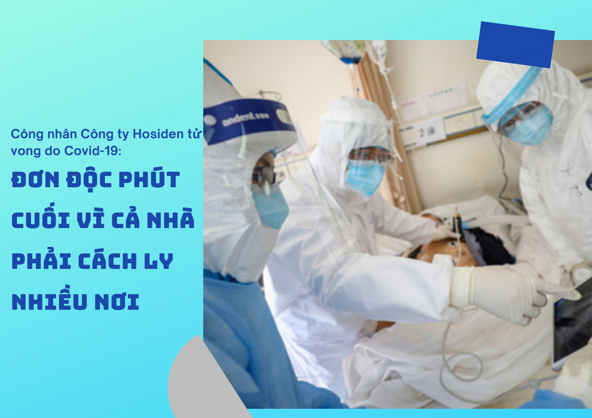 Nữ công nhân tử vong do Covid-19: Đơn độc đến phút cuối