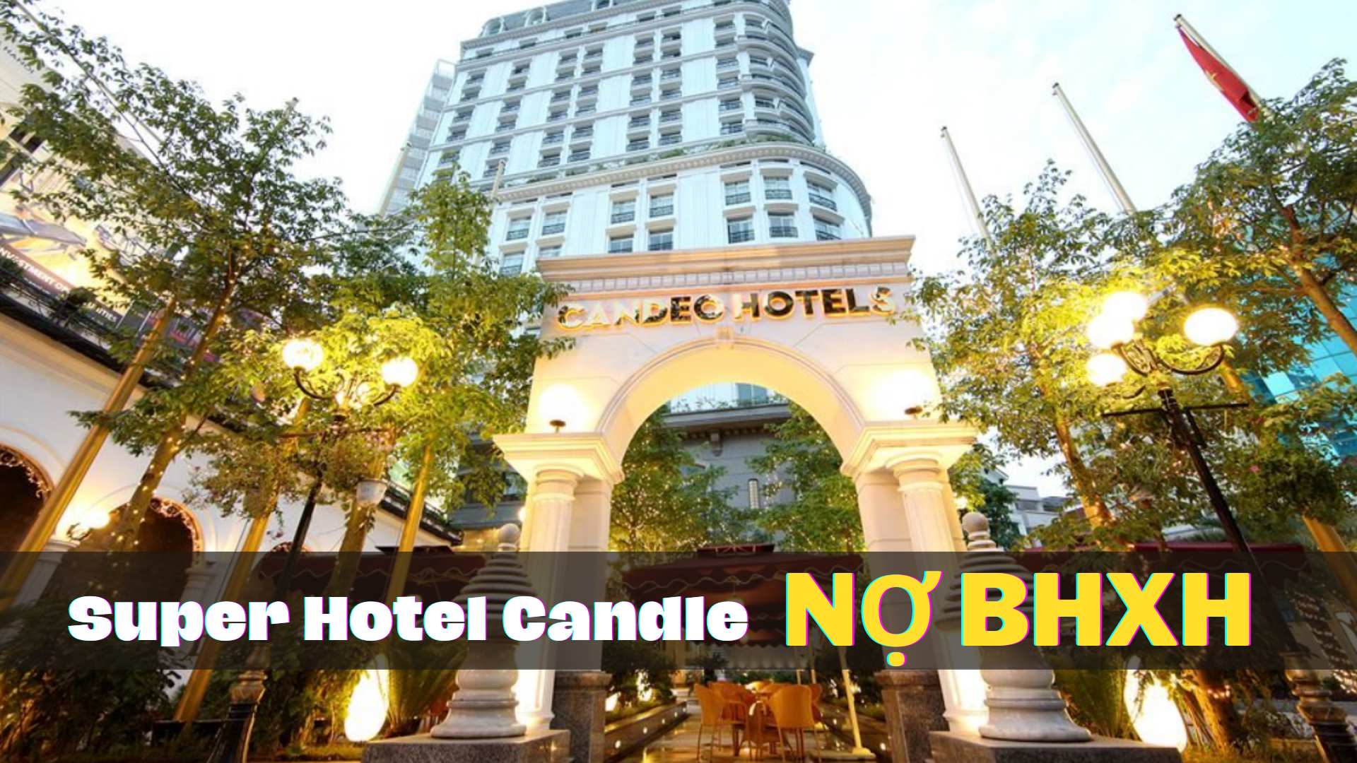 NLĐ tại Super Hotel Candle nghỉ việc nhiều tháng vẫn chưa được nhận sổ BHXH