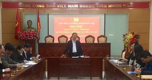 6 CĐCS Chi cục Thuế huyện được chuyển giao về trực thuộc Công đoàn Viên chức TP. Hà Nội 6 cdcs chi cuc thue huyen duoc chuyen giao ve truc thuoc cong doan vien chuc tp ha noi