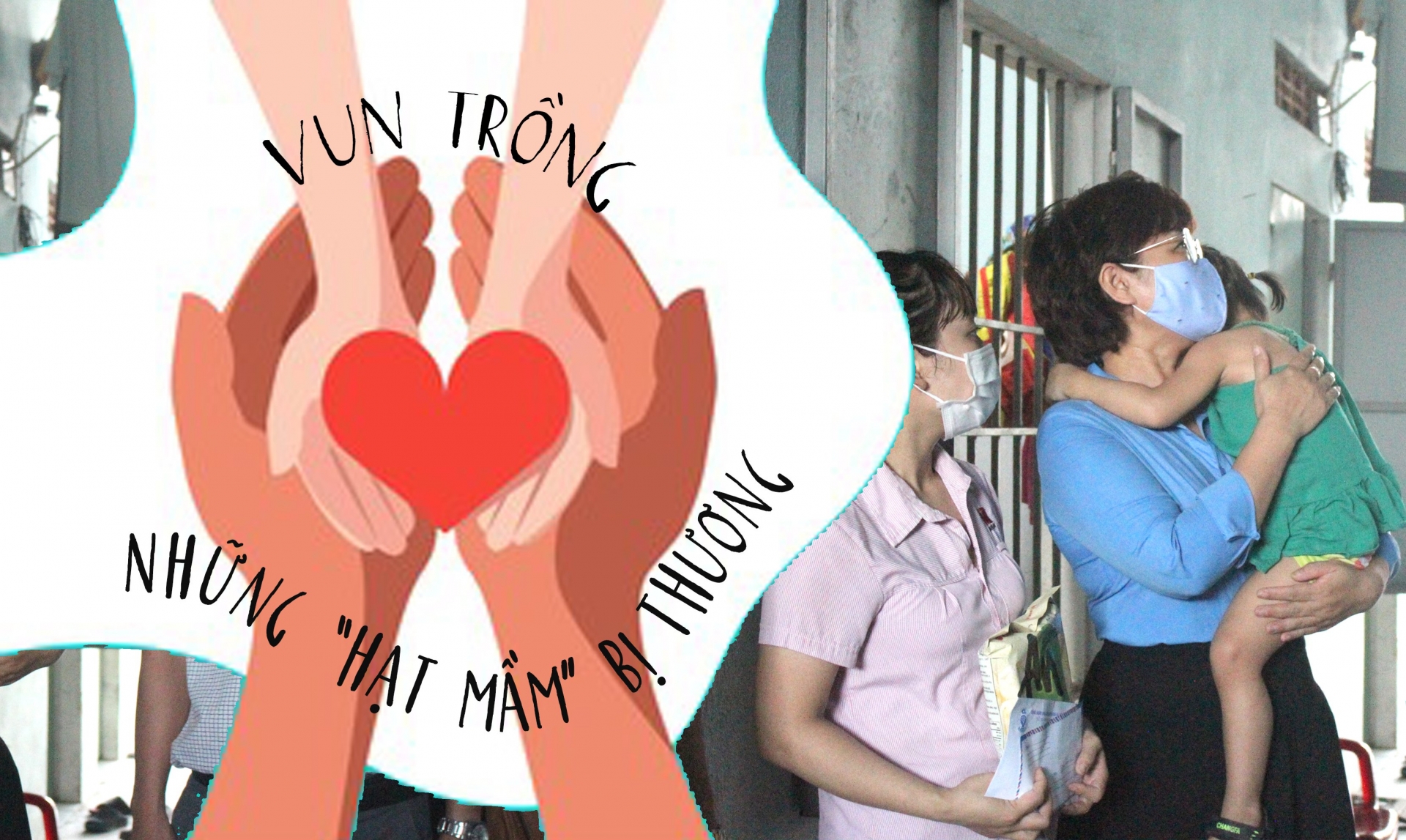 Vun trồng những “hạt mầm” bị thương Vun trồng những “hạt mầm” bị thương