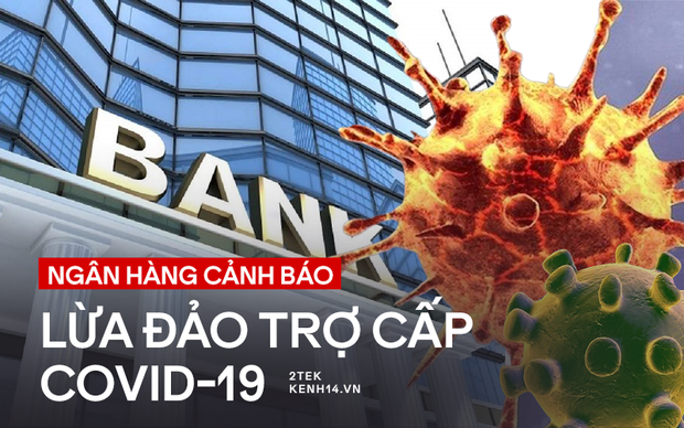 Chiêu trò lừa đảo nhận tiền trợ cấp dịch Covid-19: Ai cũng có thể là nạn nhân Chiêu trò lừa đảo nhận tiền trợ cấp dịch Covid-19: Ai cũng có thể là nạn nhân