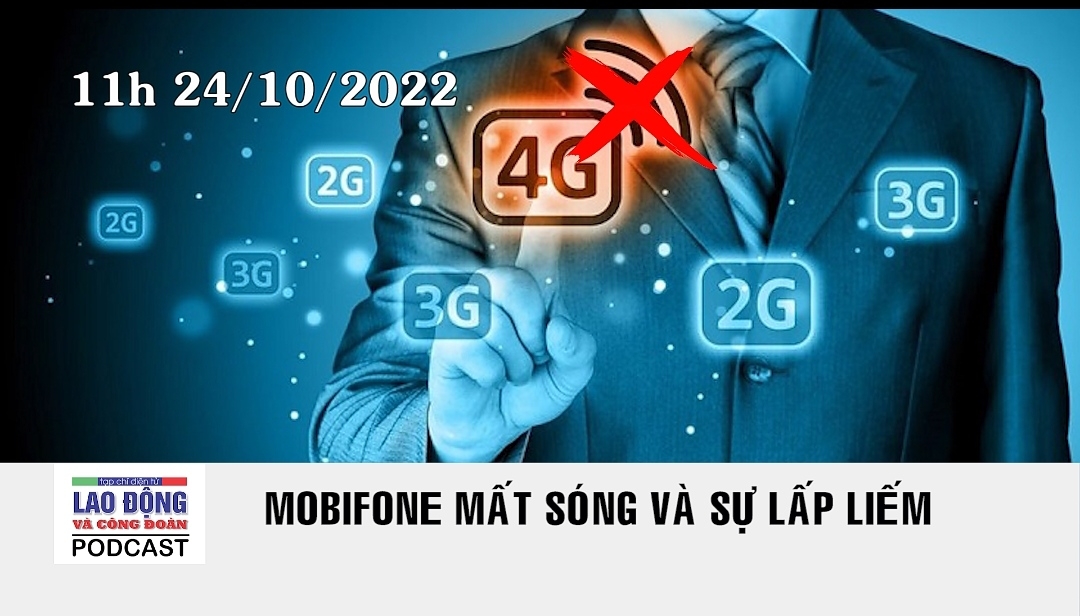Podcast Cà phê tối: Mobifone mất sóng và sự lấp liếm