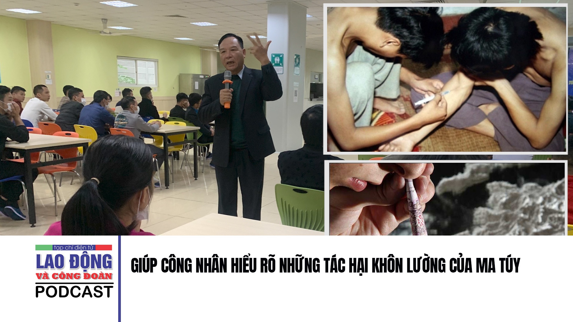 Giúp công nhân hiểu rõ những tác hại khôn lường của ma túy