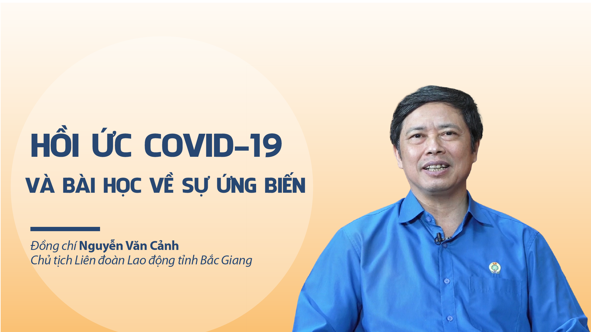 Talk Công đoàn: Hồi ức Covid-19 và bài học về sự ứng biến
