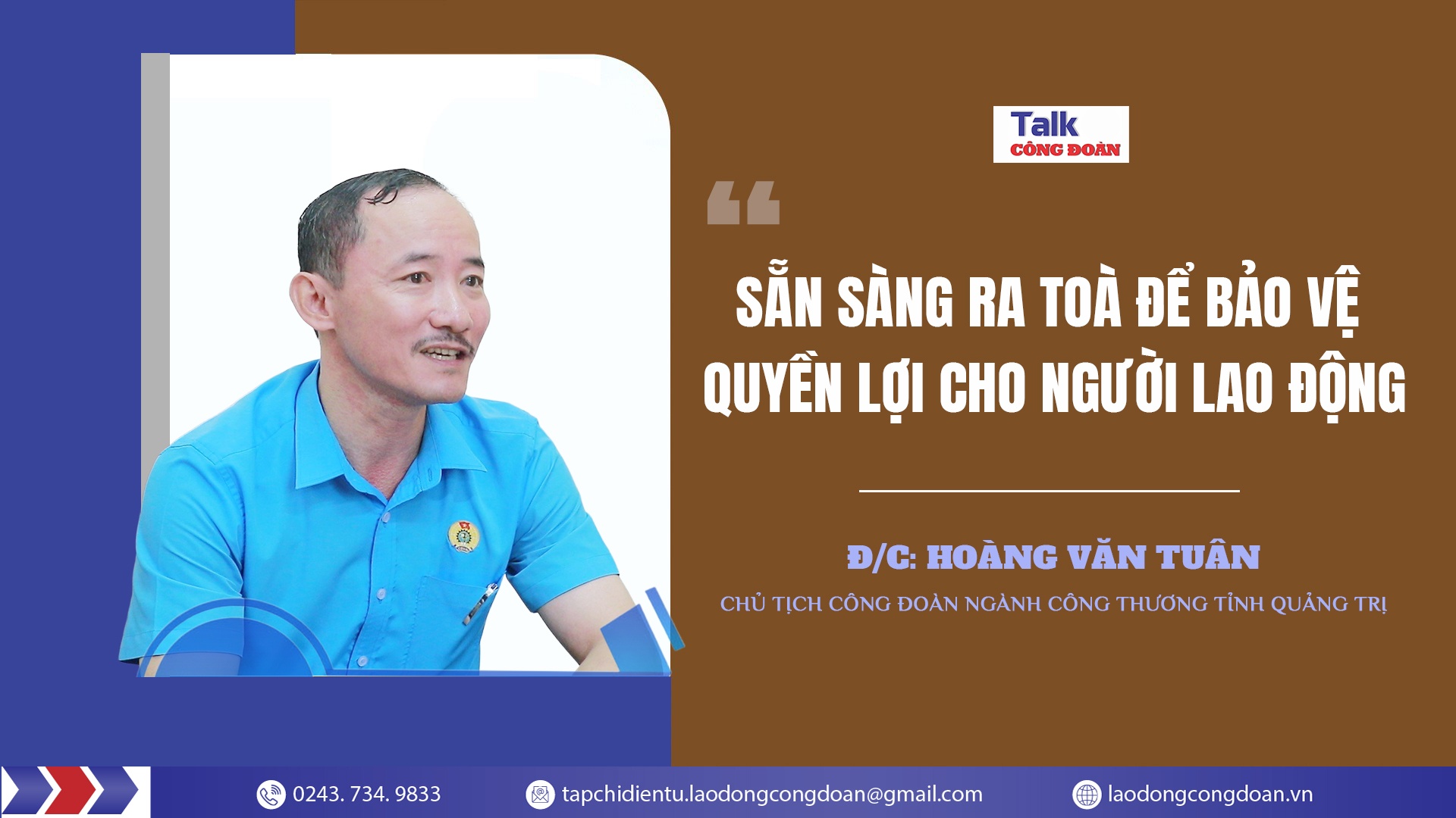 Talk Công đoàn: "Sẵn sàng ra toà để bảo vệ quyền lợi cho người lao động"