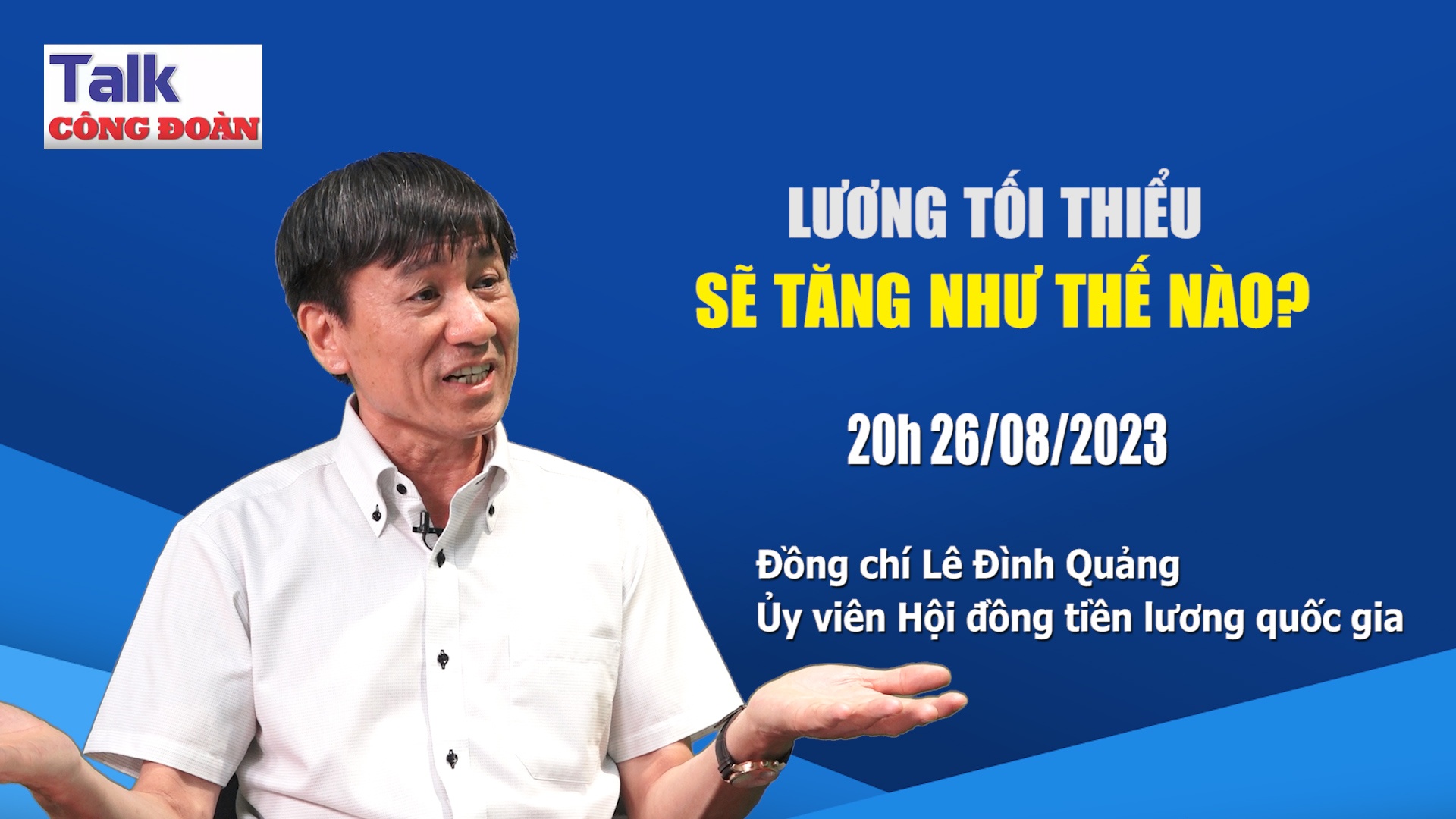 Đón xem Talk Công đoàn: Lương tối thiểu sẽ tăng như thế nào?