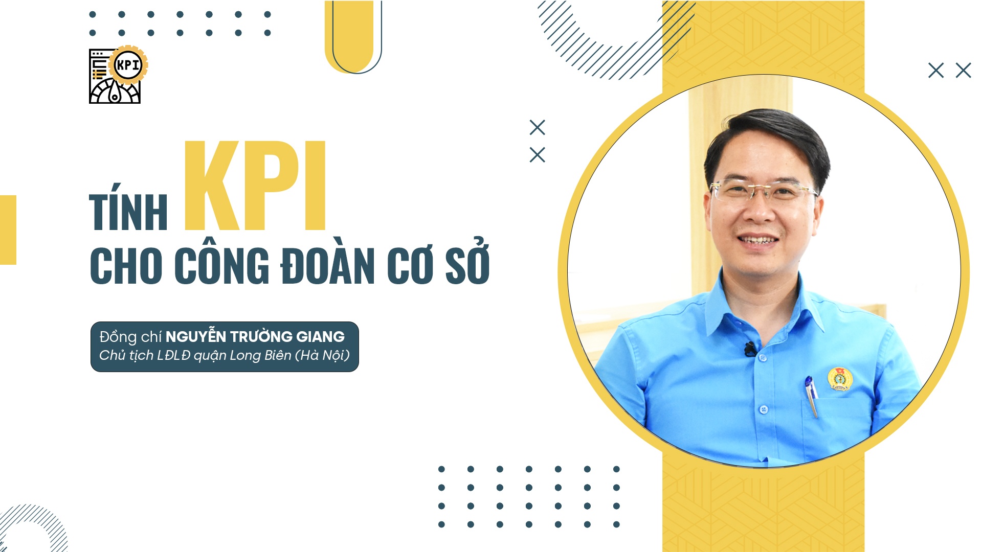 Talk Công đoàn: Tính KPI cho công đoàn cơ sở
