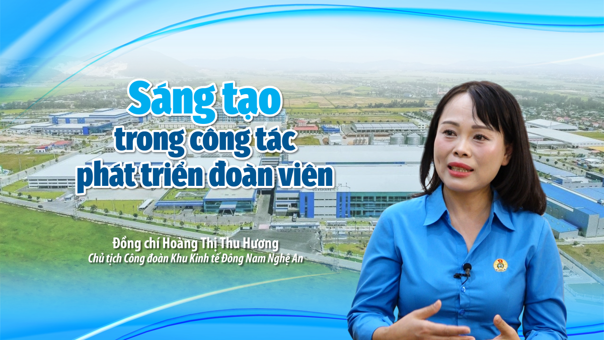 Sáng tạo trong công tác phát triển đoàn viên