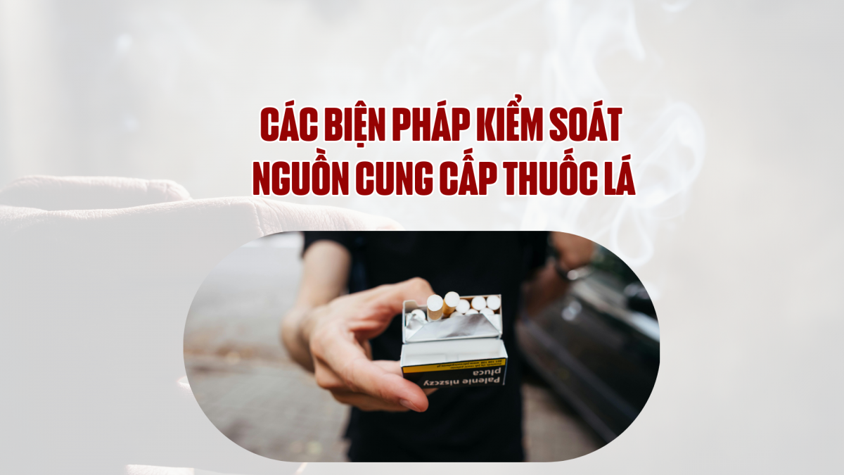 Các biện pháp kiểm soát nguồn cung cấp thuốc lá