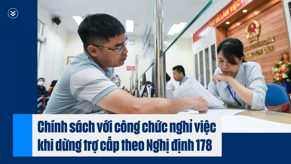 Chính sách với công chức nghỉ việc khi dừng trợ cấp theo Nghị định 178