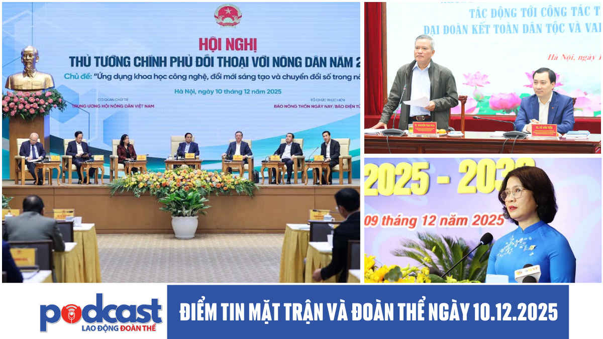 Điểm tin Mặt trận và Đoàn thể ngày 10.12.2025