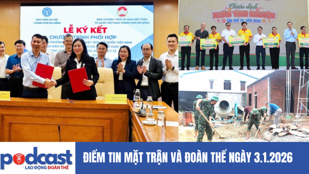 Điểm tin Mặt trận và Đoàn thể ngày 3.1.2026
