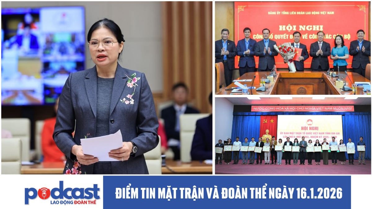 Điểm tin Mặt trận và Đoàn thể ngày 16.1.2026