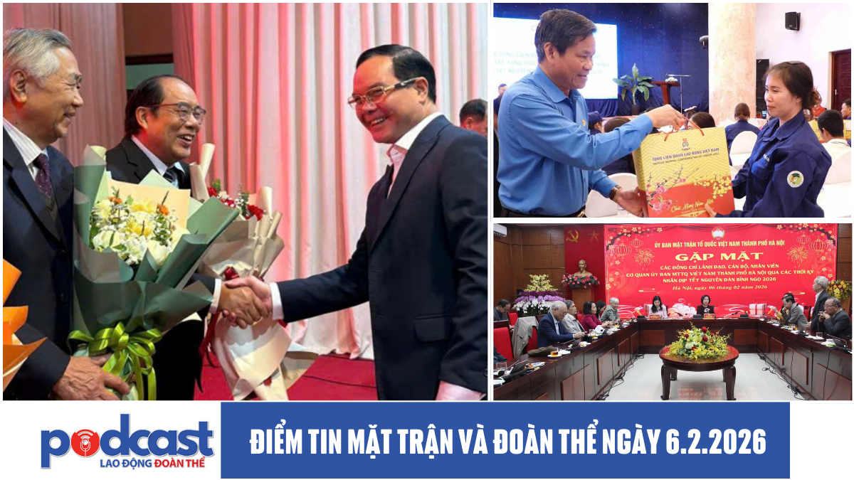 Điểm tin Mặt trận và Đoàn thể ngày 6.2.2026