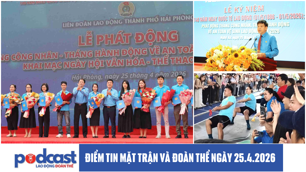 Bản tin Mặt trận và Đoàn thể ngày 25.4.2026