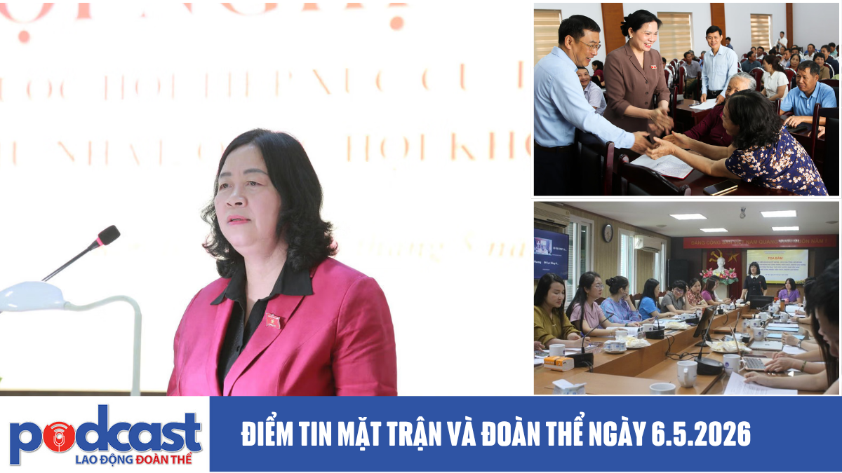 Bản tin Mặt trận và Đoàn thể ngày 6.5.2026