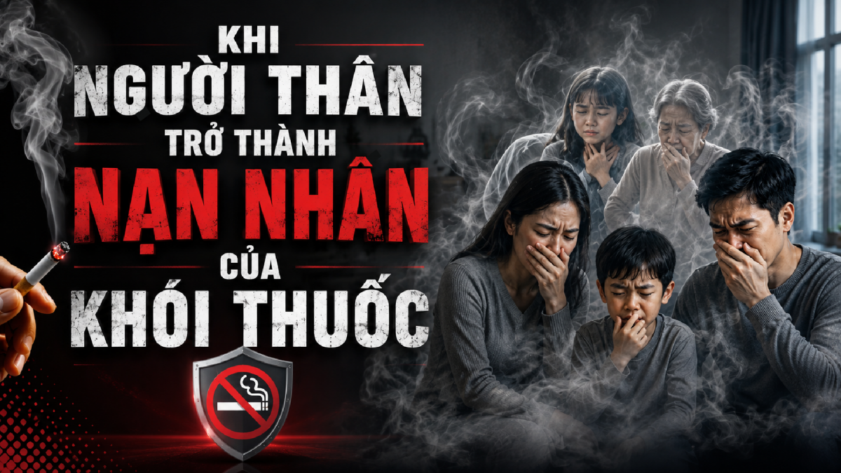 Khi người thân trở thành nạn nhân của khói thuốc lá