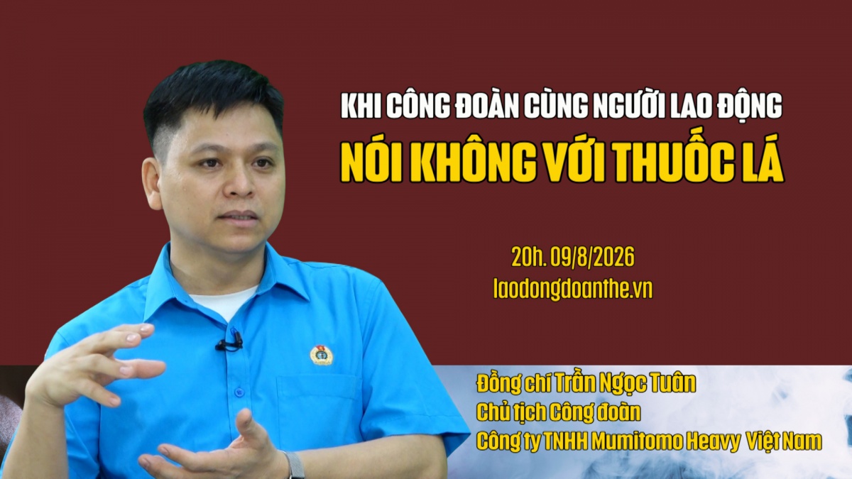 Trailer Khói thuốc ngừng bay [Số 10]: Khi công đoàn cùng người lao động nói không với thuốc lá