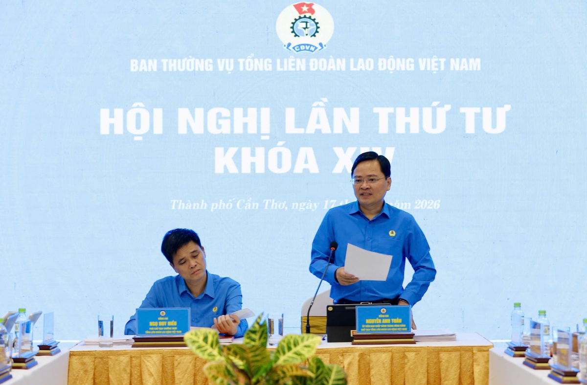 Ban Thường vụ Tổng LĐLĐ Việt Nam thảo luận nhiều nhiệm vụ trọng tâm năm 2027
