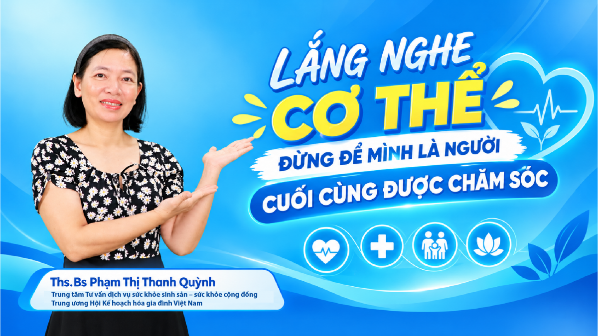 Lắng nghe cơ thể – đừng để mình là người cuối cùng được chăm sóc